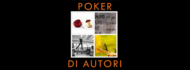 POKER DI AUTORI | EDIZIONE 2014